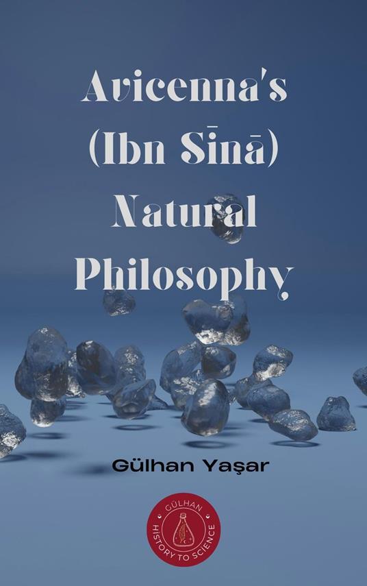 Avicenna’s (Ibn Sina) Natural Philosophy