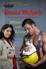 Whine and Rescue
