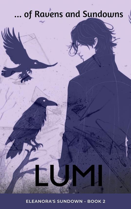 ... of Ravens and Sundowns - Lumi - ebook