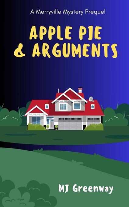 Apple Pie & Arguments - MJ Greenway - ebook