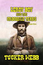 Leroy Boy and the Crocodile Tears
