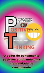O poder do pensamento positivo: cultivando uma mentalidade de crescimento/