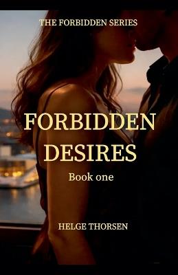 Forbidden Desires - Helge Thorsen - cover