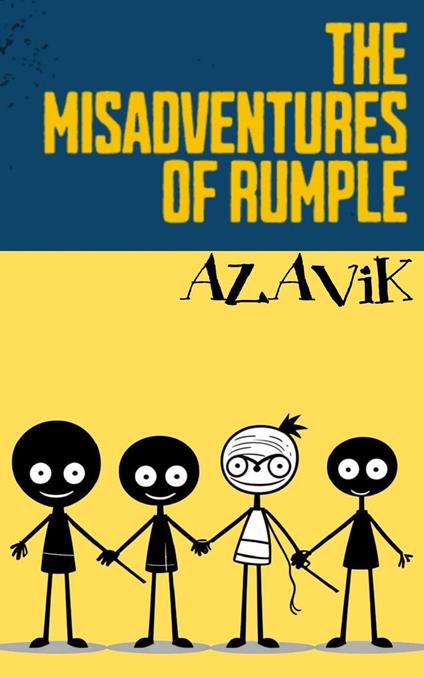 The Misadventures Of Rumple - AZAViK - ebook