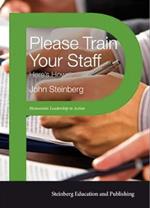Please Train Your Staff: Here's How