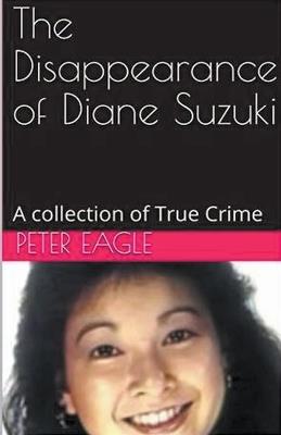 The Disappearance of Diane Suzuki - Peter Eagle - cover