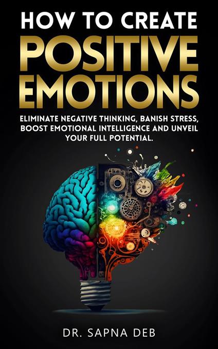 How to Create Positive Emotions