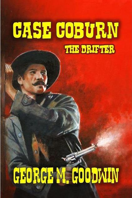 Case Coburn - The Drifter