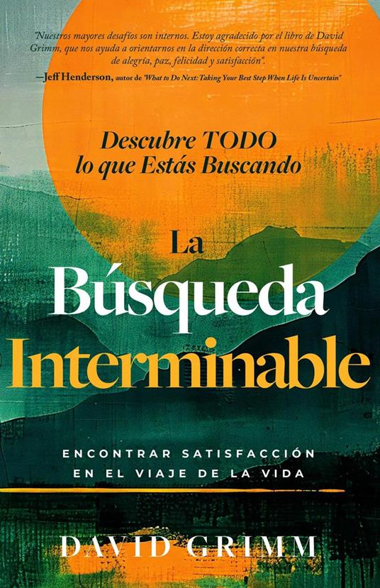 La Búsqueda Interminable: Encontrando Satisfacción en el Viaje de la Vida