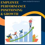 Employee Performance, Positioning & Growth