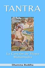 Tantra: La Canción de Tilopa Mahamudra