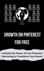 Growth on Pinterest for Free