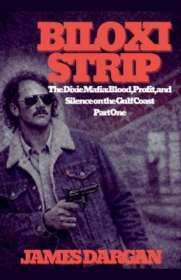 Biloxi Strip - James Dargan - cover