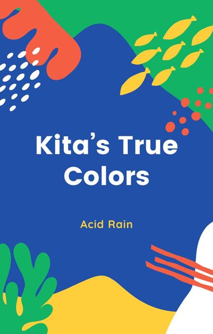 Kita"s True Colors - Acid Rain - ebook