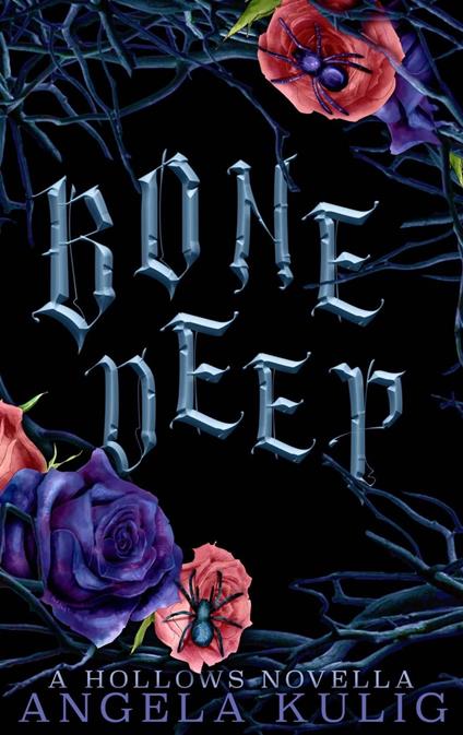 Bone Deep - Angela Kulig - ebook
