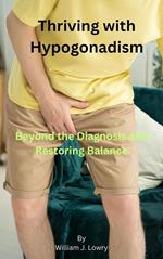 Thriving with Hypogonadism