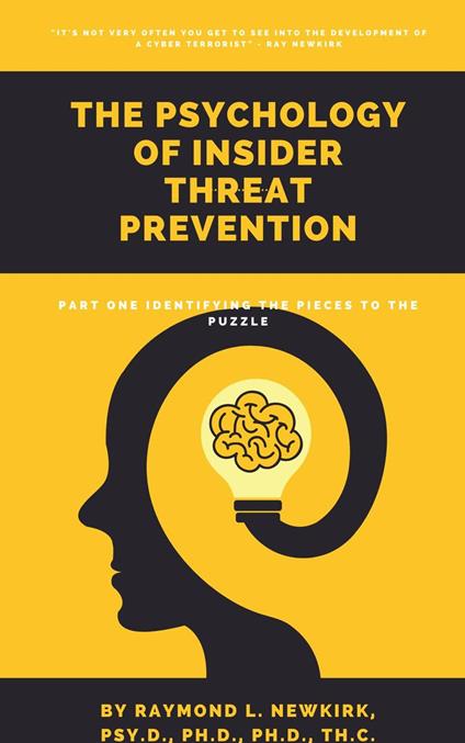 The Psychology of Insider Threat Prevention Part 1: Identifying the Pieces to the Puzzle