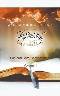 Shepherding in the African American Community - Pastoral Care Conversations - Willie A Glaster - cover