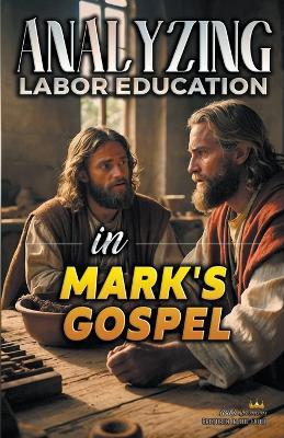 Analyzing the Teaching of Work in Mark's Gospel - Bible Sermons - cover