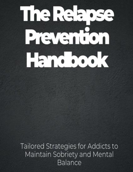 The Relapse Prevention Handbook