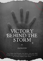 Victory Behind the Storm