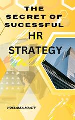 The Secret Of Successful HR Strategy