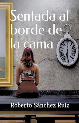 Sentada al borde de la cama - Roberto Sánchez - cover