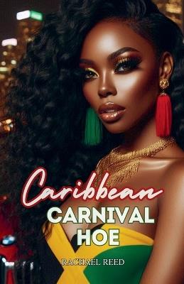 Caribbean Carnival Hoe - Rachael Reed - cover