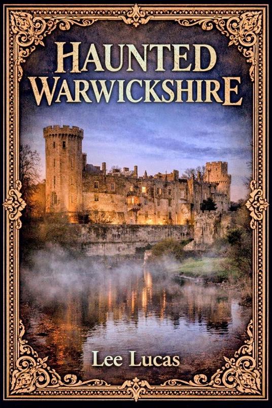 Haunted Warwickshire