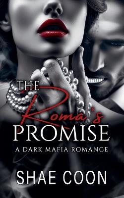 The Roma's Promise - Shae Coon - cover
