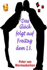 Das Glück folgt auf Freitag dem 13.