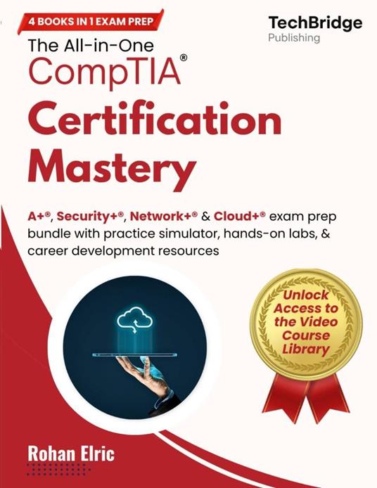 The All-in-One CompTIA Certification Mastery