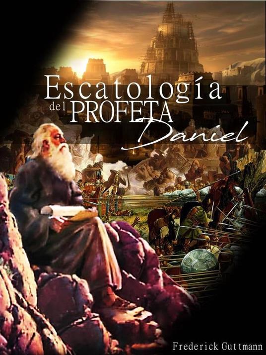 Escatología del Profeta Daniel