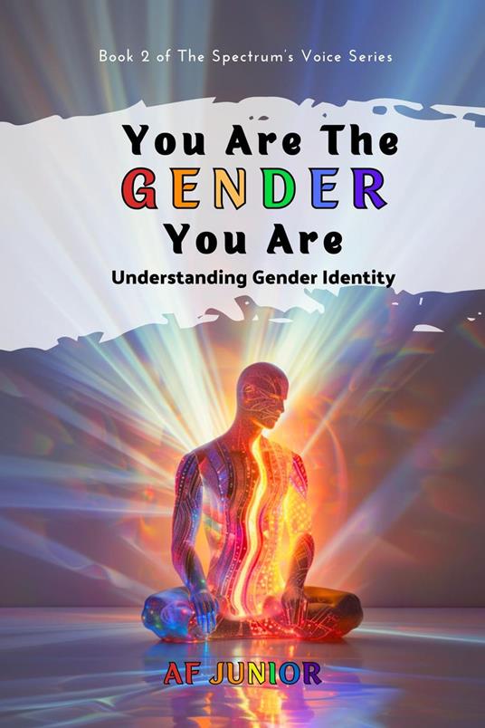 You Are The Gender You Are