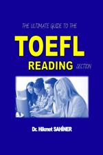 The Ultimate Guide to the TOEFL Reading Section