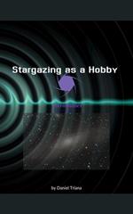 Stargazing as a Hobby