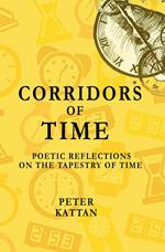 Corridors of Time: Poetic Reflections on the Tapestry of Time