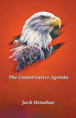 The Conservative Agenda - Jack Donahue - cover