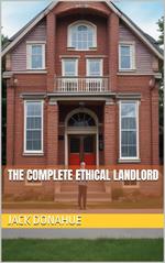 The Complete Ethical Landlord