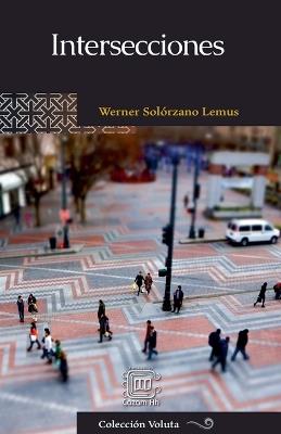 Intersecciones - Javier Martínez (Pacam),Werner Solórzano Lemus - cover