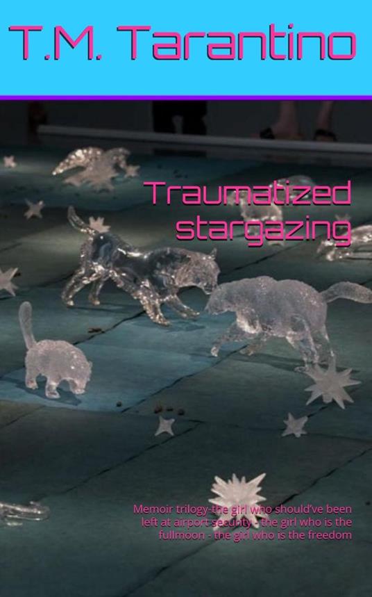 Traumatized Stargazing