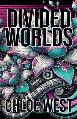 Divided Worlds - Chloe West - cover