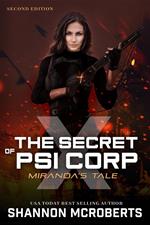 The Secret of Psi Corp X: Miranda's Tale (Second Edition)