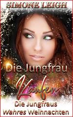 Die Jungfraus Wahres Weihnachten - Eine BDSM-Ménage erotische Romanze für Weihnachten