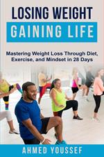 Losing Weight Gaining Life