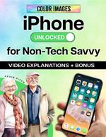 iPhone Unlocked for the Non-Tech Savvy