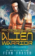 Protected by the alien warrior