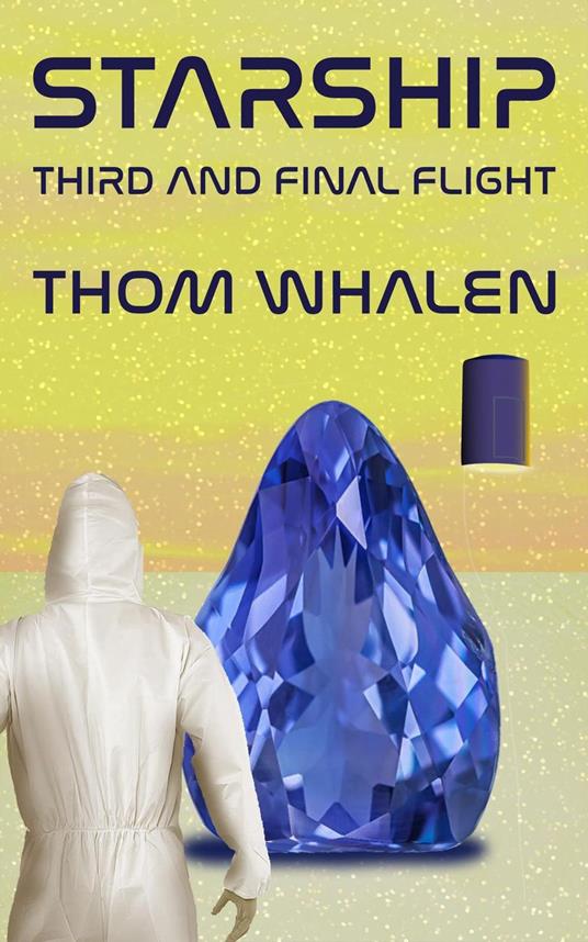 Starship: Third and Final Flight