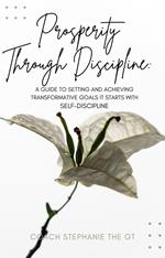 Prosperity Through Discipline