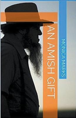 An Amish Gift - Monica Marks - cover
